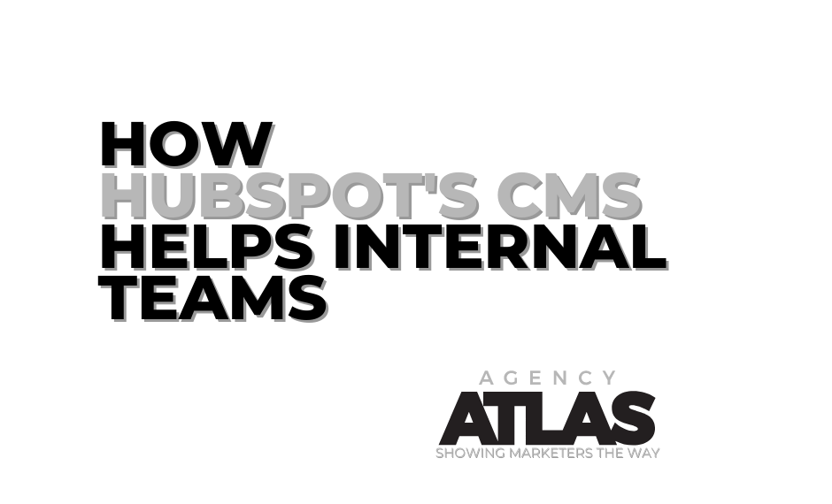 How HubSpot’s CMS Supports Internal Teams